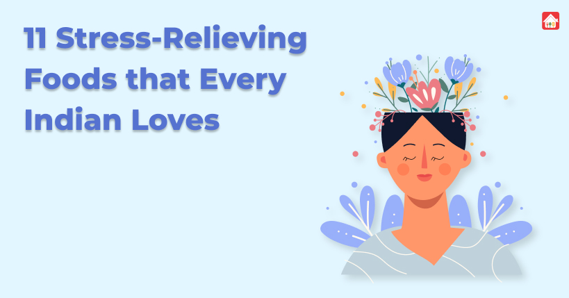 11-Stress-Relieving-Foods-that-Every-Indian-Loves